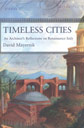 Timeless Cities: An Architect’s Reflections on Renaissance Italy