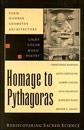 Homage to Pythagoras: Rediscovering Sacred Science