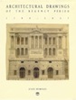 Architectural Drawings of the Regency Period, 1790-1837