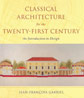 Classical Architecture For 21st Century