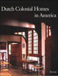 Dutch Colonial Homes in America