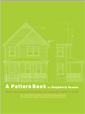 A Pattern Book for Neighborly Houses