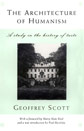 The Architecture of Humanism: A Study in the History of Taste