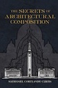 The Secrets of Architectural Composition
