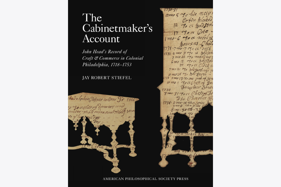 The Account: John Head's Record of Craft & Commerce in Colonial Philadelphia, 1718–1753, with Jay Robert Stiefel - Institute of Classical Architecture & Art